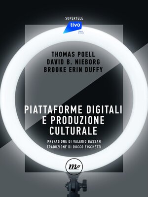 cover image of Piattaforme digitali e produzione culturale